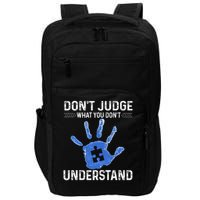 Dont Judge What You Dont Understand Autism Child Handprint Impact Tech Backpack