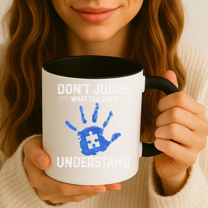 Dont Judge What You Dont Understand Autism Child Handprint Mug
