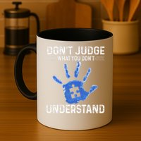 Dont Judge What You Dont Understand Autism Child Handprint Mug
