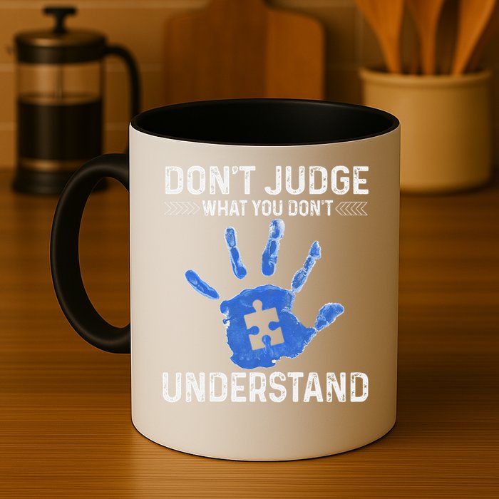 Dont Judge What You Dont Understand Autism Child Handprint Mug