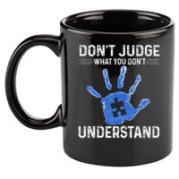 Dont Judge What You Dont Understand Autism Child Handprint 11oz C Handle Ceramic Mug