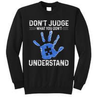 Dont Judge What You Dont Understand Autism Child Handprint Tall Sweatshirt