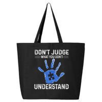 Dont Judge What You Dont Understand Autism Child Handprint 25L Jumbo Tote