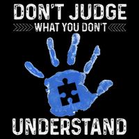Dont Judge What You Dont Understand Autism Child Handprint Baby Bodysuit
