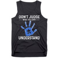 Dont Judge What You Dont Understand Autism Child Handprint Tank Top