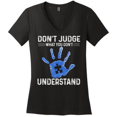 Dont Judge What You Dont Understand Autism Child Handprint Women's V-Neck T-Shirt