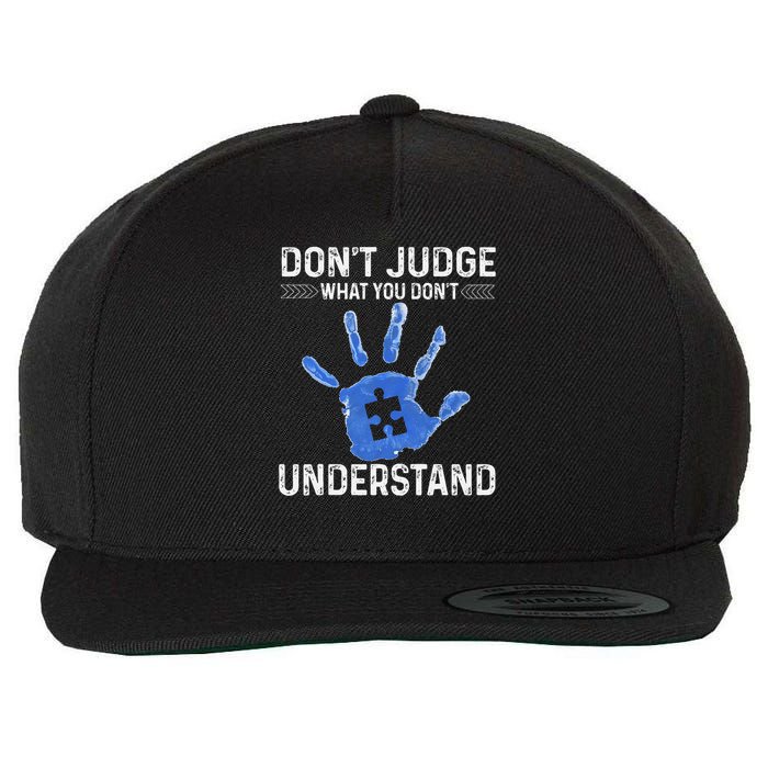 Dont Judge What You Dont Understand Autism Child Handprint Wool Snapback Cap