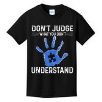 Dont Judge What You Dont Understand Autism Child Handprint Kids T-Shirt