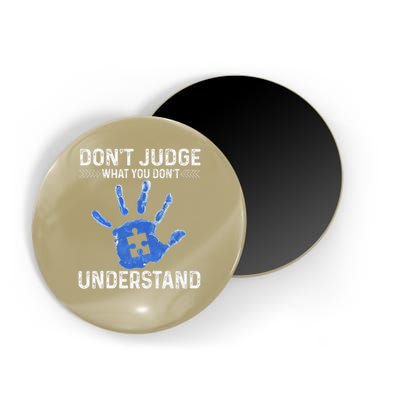 Dont Judge What You Dont Understand Autism Child Handprint Magnet