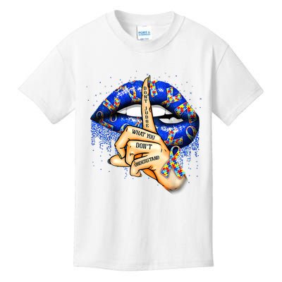 Don't Judge What You Don't Understand Autism Awareness Lips Kids T-Shirt
