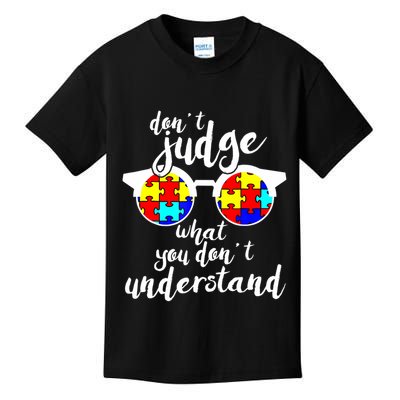 Don't Judge What You Don't Understand Autism  Kids T-Shirt