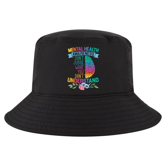 Dont Judge What You Dont Understand Mental Health Support Cool Comfort Performance Bucket Hat