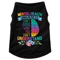 Dont Judge What You Dont Understand Mental Health Support Doggie Tank