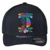 Dont Judge What You Dont Understand Mental Health Support Flexfit Unipanel Trucker Cap