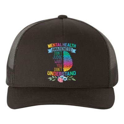 Dont Judge What You Dont Understand Mental Health Support Yupoong Adult 5-Panel Trucker Hat