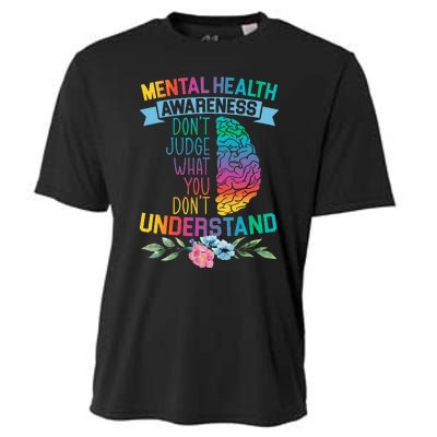 Dont Judge What You Dont Understand Mental Health Support Cooling Performance Crew T-Shirt