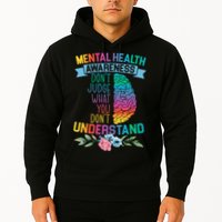 Dont Judge What You Dont Understand Mental Health Support Hoodie
