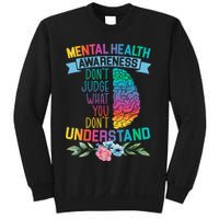 Dont Judge What You Dont Understand Mental Health Support Sweatshirt