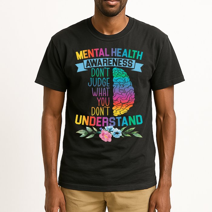 Dont Judge What You Dont Understand Mental Health Support Tall T-Shirt