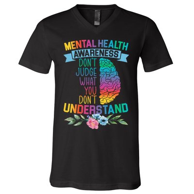 Dont Judge What You Dont Understand Mental Health Support V-Neck T-Shirt