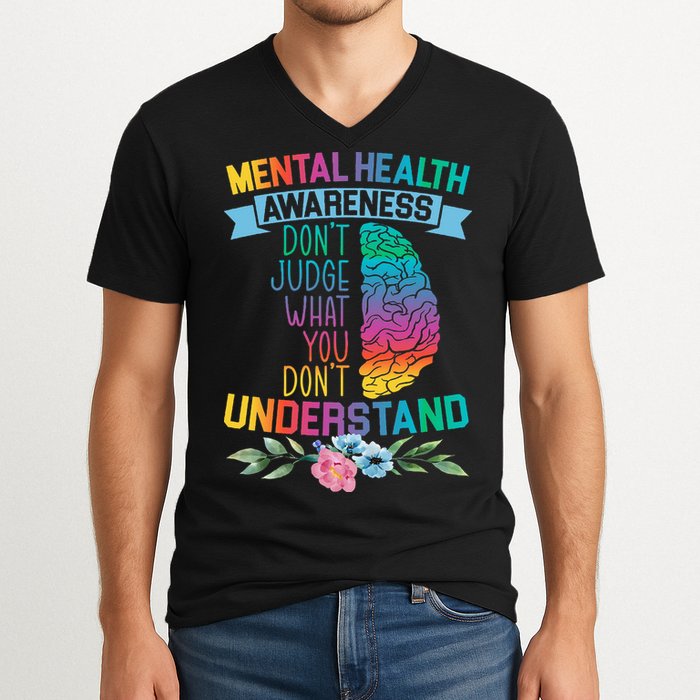 Dont Judge What You Dont Understand Mental Health Support V-Neck T-Shirt