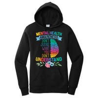 Dont Judge What You Dont Understand Mental Health Support Women's Pullover Hoodie