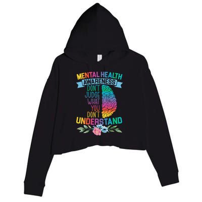 Dont Judge What You Dont Understand Mental Health Support Crop Fleece Hoodie