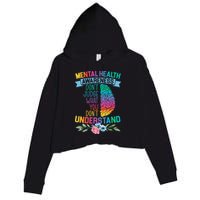 Dont Judge What You Dont Understand Mental Health Support Crop Fleece Hoodie
