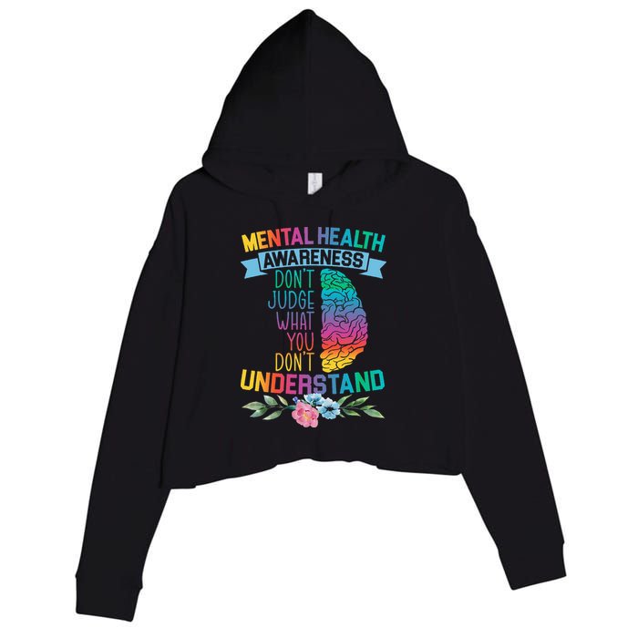Dont Judge What You Dont Understand Mental Health Support Crop Fleece Hoodie