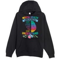 Dont Judge What You Dont Understand Mental Health Support Premium Pullover Hoodie