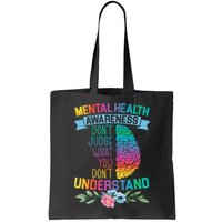 Dont Judge What You Dont Understand Mental Health Support Bag