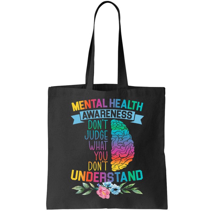 Dont Judge What You Dont Understand Mental Health Support Bag