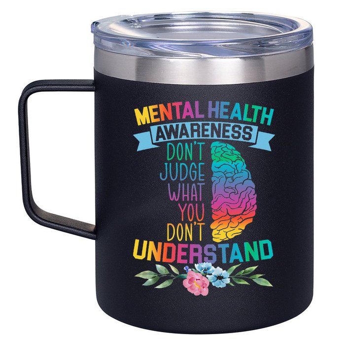 Dont Judge What You Dont Understand Mental Health Support 12oz Stainless Steel Coffee Mug