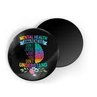 Dont Judge What You Dont Understand Mental Health Support Magnet