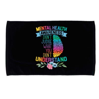 Dont Judge What You Dont Understand Mental Health Support Microfiber Hand Towel