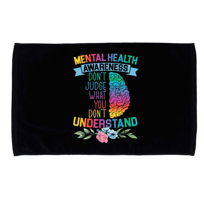 Dont Judge What You Dont Understand Mental Health Support Microfiber Hand Towel