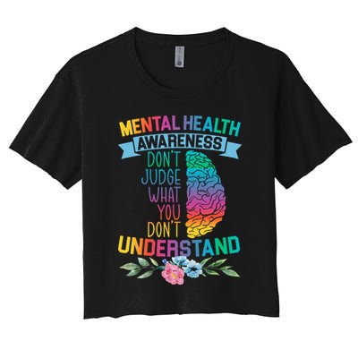 Dont Judge What You Dont Understand Mental Health Support Crop Top