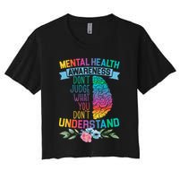 Dont Judge What You Dont Understand Mental Health Support Crop Top
