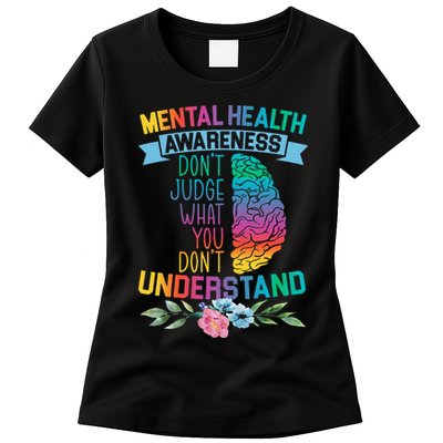 Dont Judge What You Dont Understand Mental Health Support Womens T-Shirt