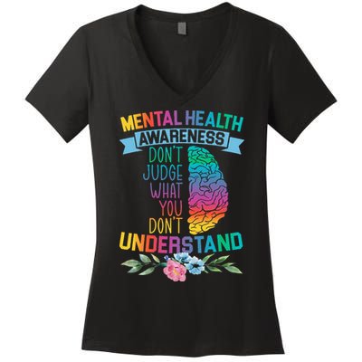 Dont Judge What You Dont Understand Mental Health Support Women's V-Neck T-Shirt