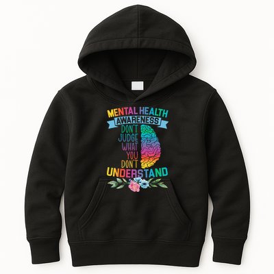 Dont Judge What You Dont Understand Mental Health Support Kids Hoodie