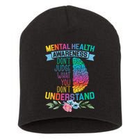 Dont Judge What You Dont Understand Mental Health Support Short Acrylic Beanie