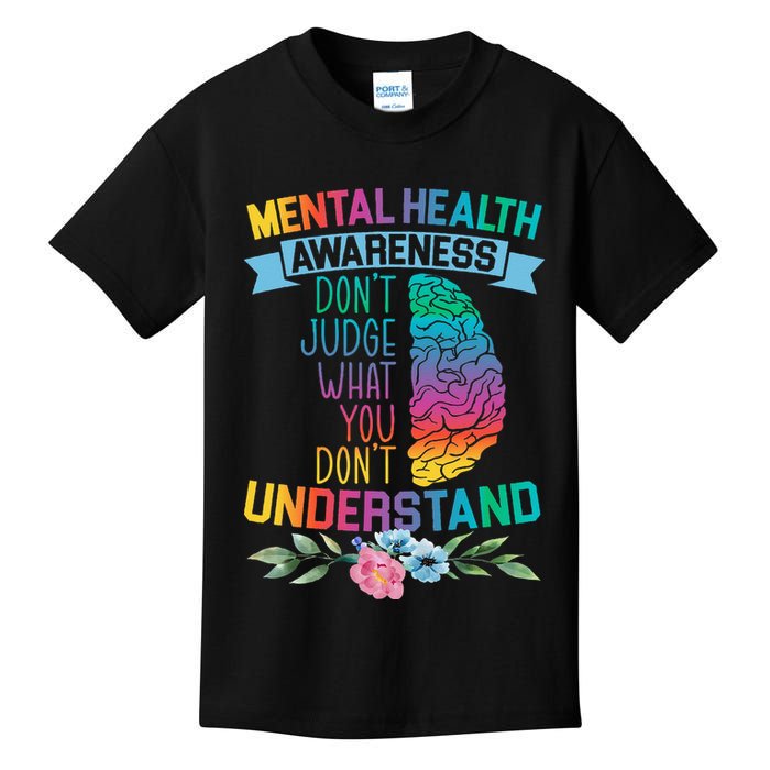 Dont Judge What You Dont Understand Mental Health Support Kids T-Shirt