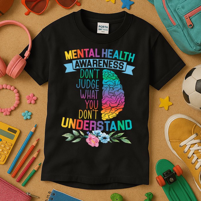 Dont Judge What You Dont Understand Mental Health Support Kids T-Shirt