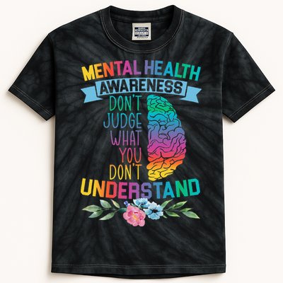 Dont Judge What You Dont Understand Mental Health Support Kids Tie-Dye T-Shirt