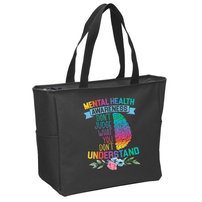 Dont Judge What You Dont Understand Mental Health Support Zip Tote Bag