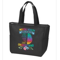 Dont Judge What You Dont Understand Mental Health Support Zip Tote Bag
