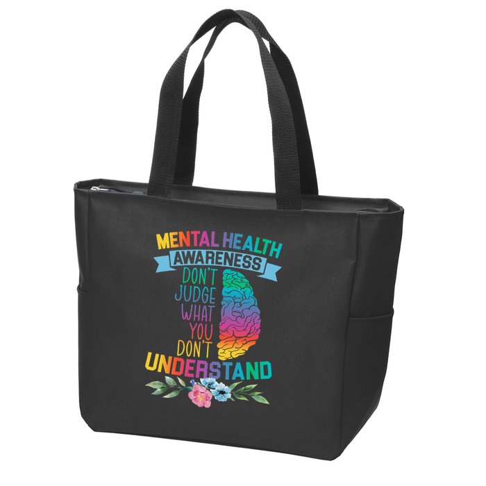 Dont Judge What You Dont Understand Mental Health Support Zip Tote Bag