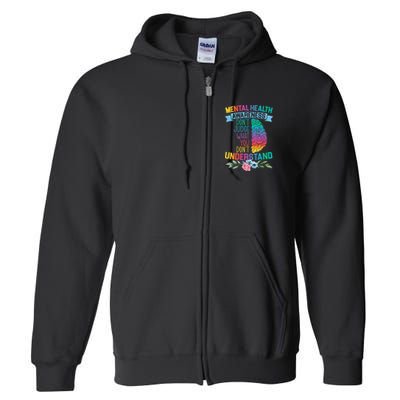 Dont Judge What You Dont Understand Mental Health Support Full Zip Hoodie