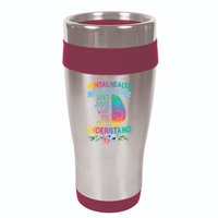 Dont Judge What You Dont Understand Mental Health Support 16oz Travel Tumbler